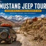 Mustang Jeep Tour: Drive Into Nepal’s Forbidden Kingdom
