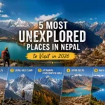 5 Most Unexplored Places in Nepal to Visit in 2026