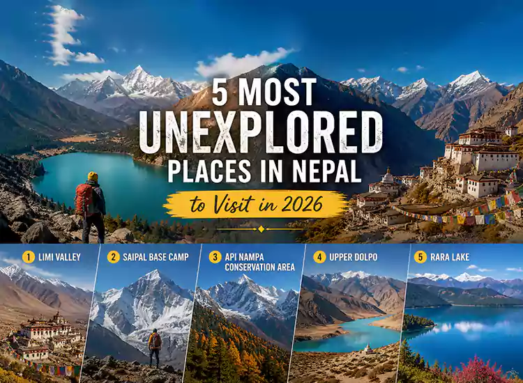 5 Most Unexplored Places in Nepal to Visit in 2026