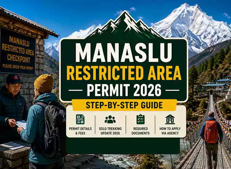 Manaslu Restricted Area Permit 2026: Step-by-Step Guide