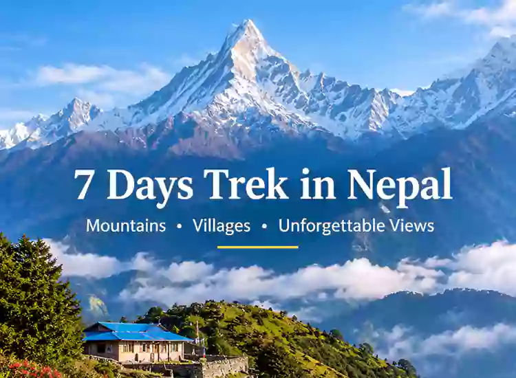 7 Days Trek in Nepal: 5 Unbeatable Routes You Can’t Miss