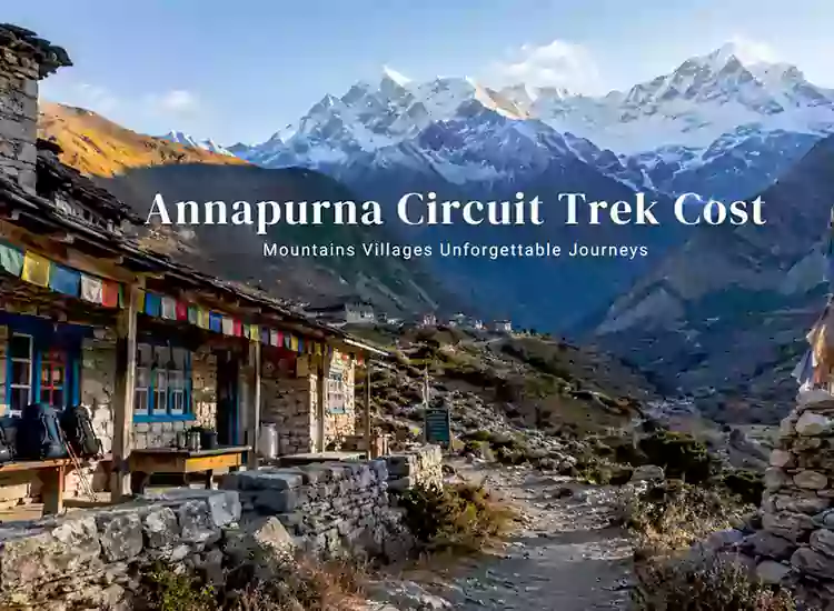 Annapurna Circuit Trek Cost 2027: What Should You Budget?