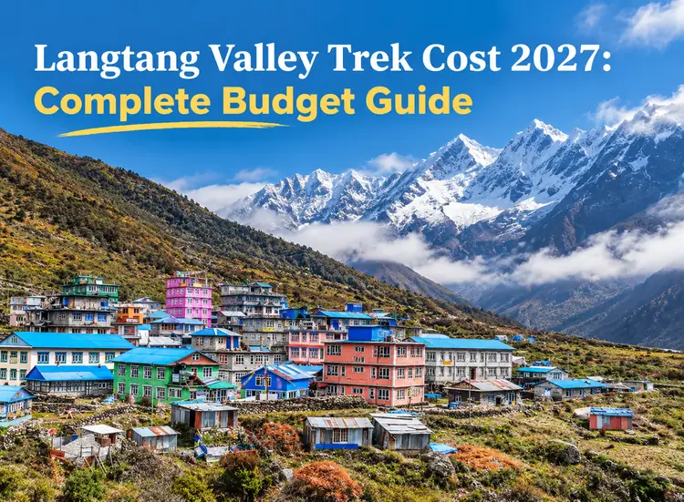 Langtang Valley Trek Cost 2027: Complete Budget Guide
